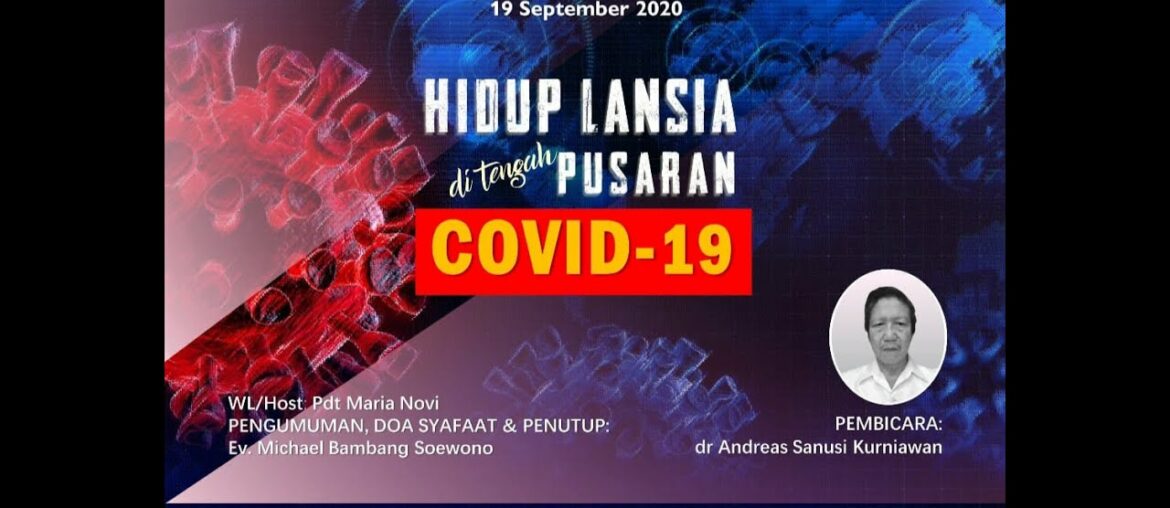 Ibadah Online Ke 16, Hidup Lansia Di Tengah Pusaran Covid-19