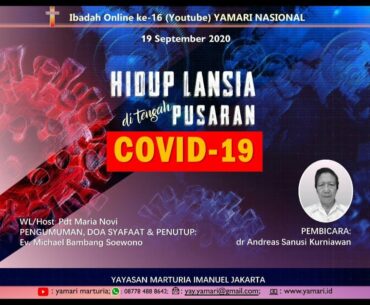 Ibadah Online Ke 16, Hidup Lansia Di Tengah Pusaran Covid-19