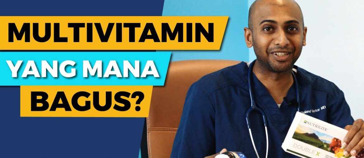 MULTIVITAMIN, YANG MANA BAGUS?