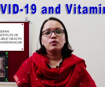 COVID-19 and Vitamin-D Deficiency in India | Dr. Ritu Rana | IIPHG