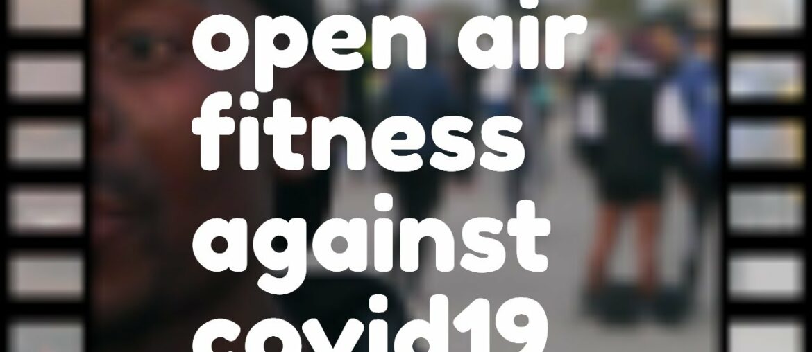 Open Air Fitness Against Covid19