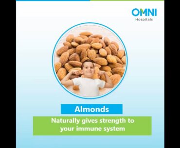 Almonds - Naturally gives strength to your immune system - OMNI Hospitals