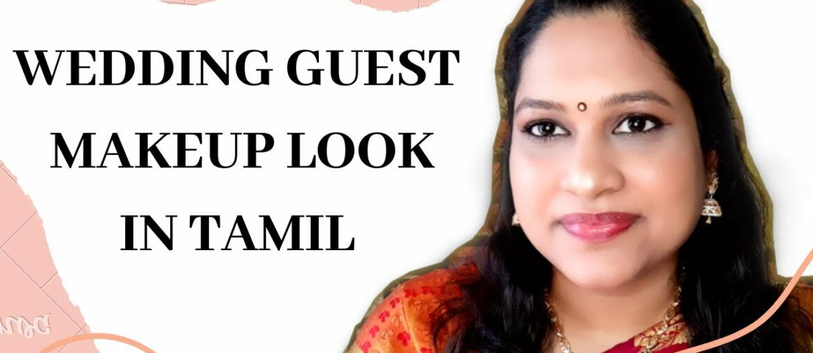 Wedding Guest makeup look | My Elegance Beauty Tamil