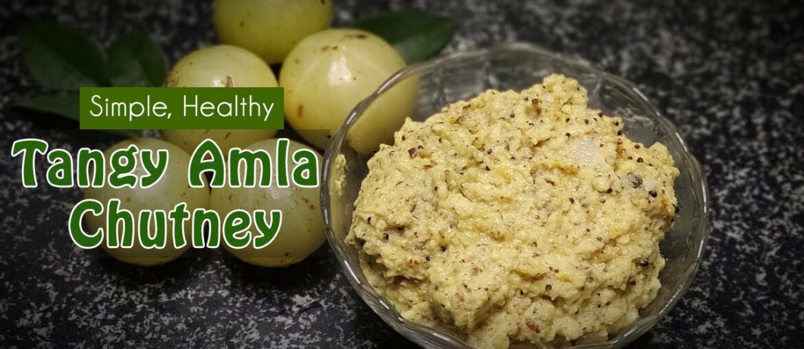 Amla Chutney | Healthy Chutney Recipes | Nutritious Gooseberry Chutney | Diabetic friendly Vitamin C