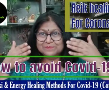 Using Reiki & Energy Healing Methods For Covid 19 Coronavirus