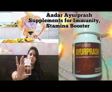 AADAR AYURPRASH CAPSULE CHYAWANPRASH BENEFITS AND REVIEW- IMMUNITY BOOSTER , FOR BEST STAMINA