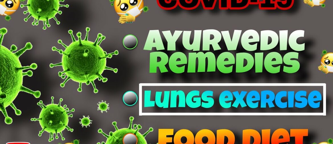 Facts about CORONA Virus, COVID death numbers, Food Diet, Lungs Exercise, Ayurvedic Remedies (HINDI)