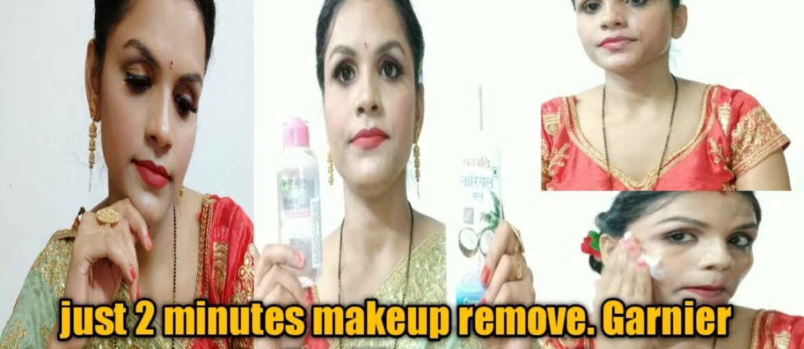 Just 2minutes me esay step se makeup remove kare Garnier micellar VS coconut oil True review Garnier