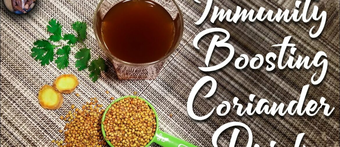 Immune Boosting Coriander Drink to fight with Corona Virus In 2Min