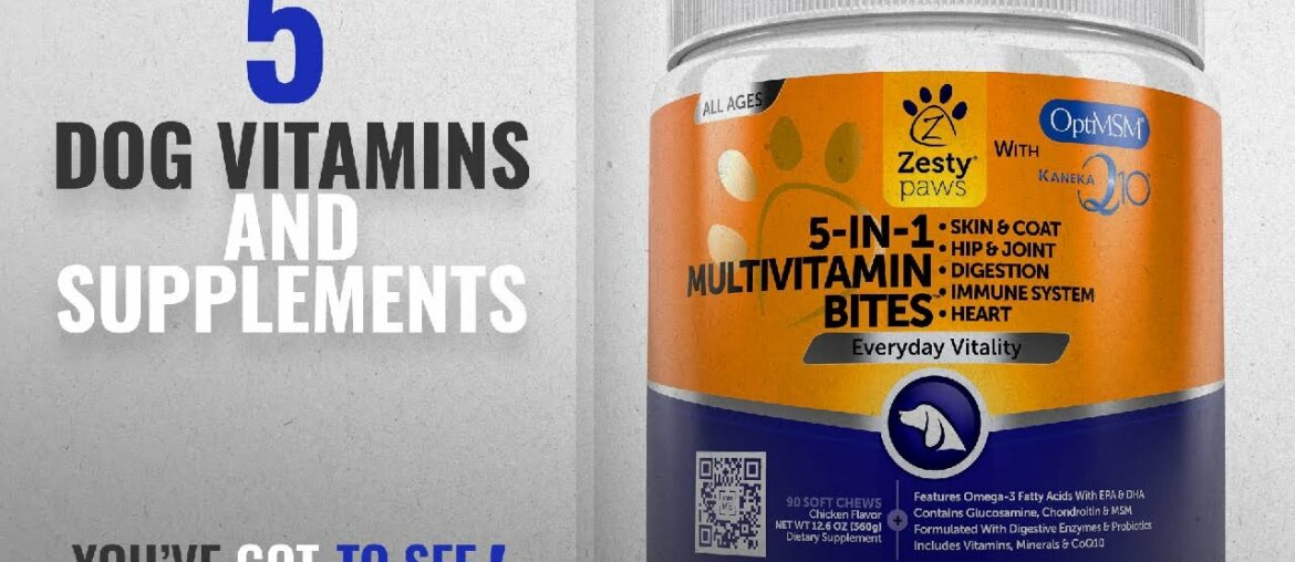 Top 5 Dog Vitamins And Supplements [2018 Best Sellers]: Multivitamin for Dogs - Glucosamine &