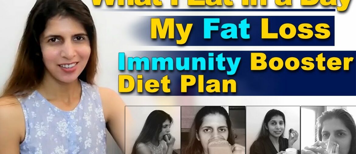 What I Eat In A day | My Fat loss, Immunity boost September Diet Plan | Indian Veg Meal Plan