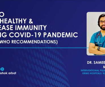 Tips to increase immunity during COVID19 Pandemic as per WHO - Dr Sameer Arbat (English)