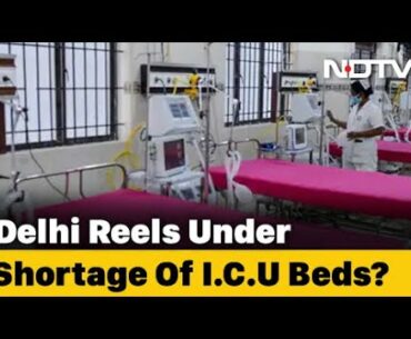 Delhi: Spike in Cases, Shortfall in Beds? | Covid-19 News