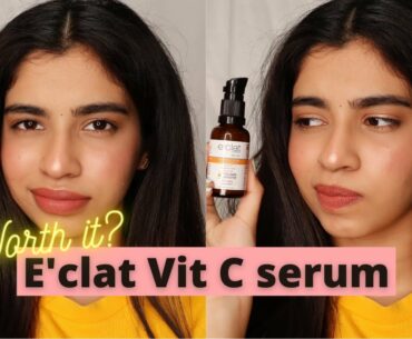 Eclat Vitamin C Serum : Worth the hype???