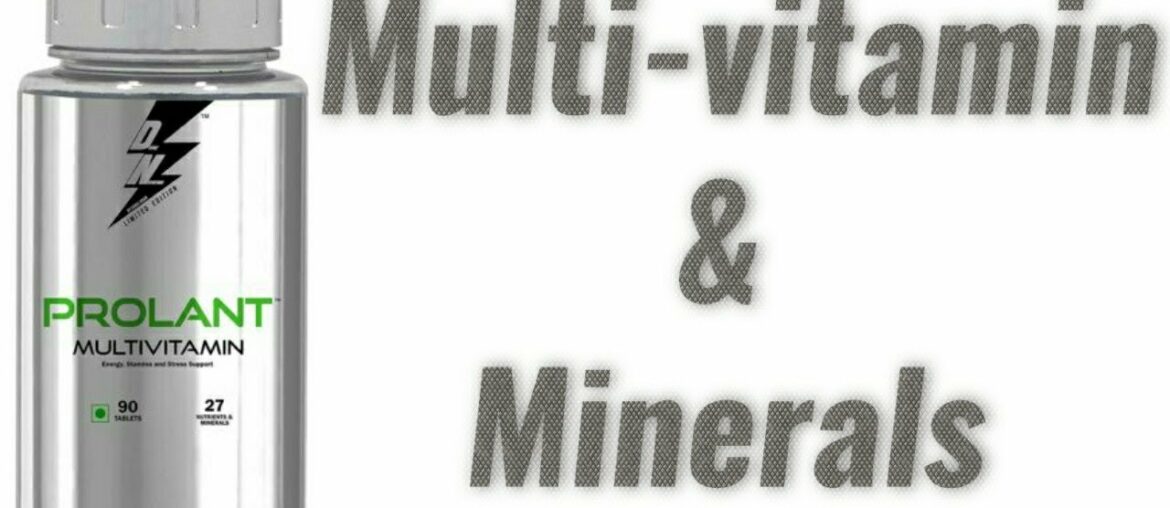 BENEFIT OF MULTIVITAMIN & MINERALS || PROLANT MULTIVITAMIN SAHIL KHAN