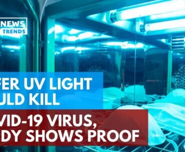 Safer UV Light Could Kill COVID-19 Virus, Study Shows Proof