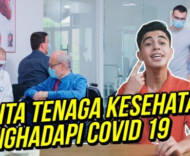 CERITA TENAGA KESEHATAN MENGHADAPI COVID 19