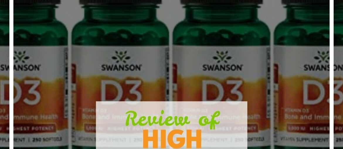 Review of Highest Potency Vitamin D-3 5,000 Iu 250 Sgels