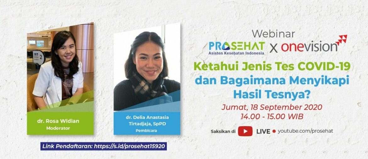 #Webinar Ketahui Jenis Tes COVID-19 dan Bagaimana Menyikapi Hasil Tesnya?