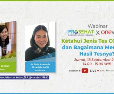 #Webinar Ketahui Jenis Tes COVID-19 dan Bagaimana Menyikapi Hasil Tesnya?