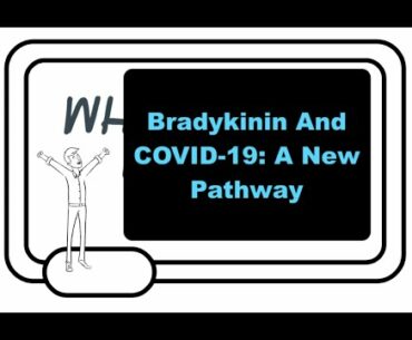 Bradykinin And COVID-19: How Bradykinin And ACE2 May Be Leading To Respiratory Failure In COVID-19.