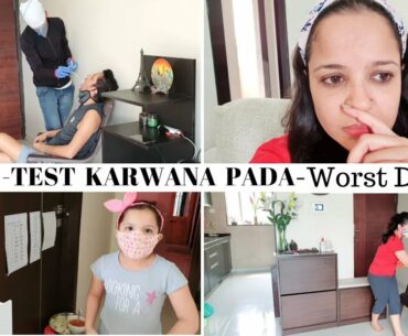 COVID TEST karwana hi pada, Fever, full family bimar-Kaisa gaya humara last week- Worst days of 2020