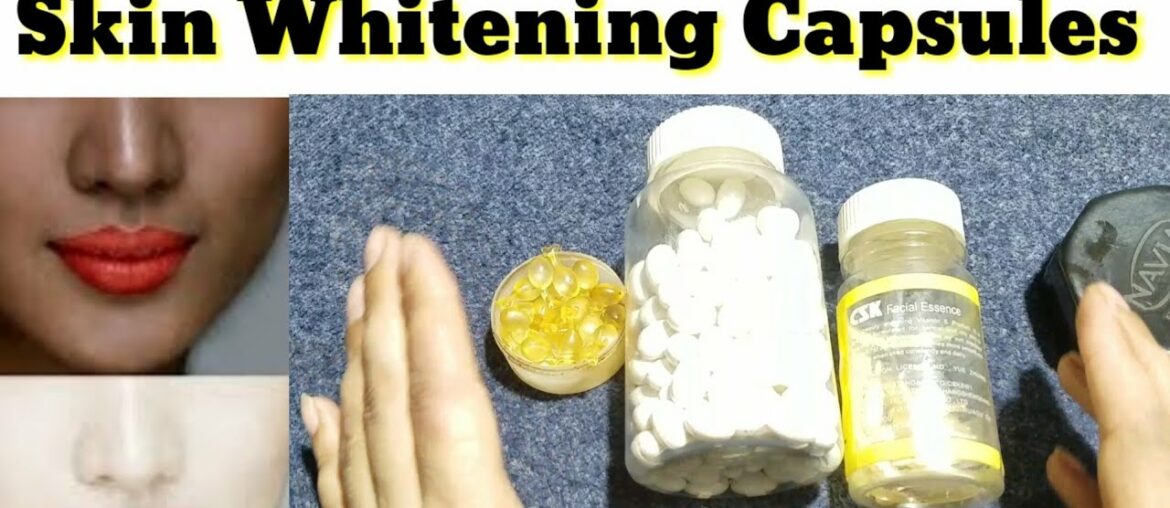 Skin Whitening Capsules Review Vitamin E   Capsule - Skin Whitening Tips - Gora Hone Ka Tarika