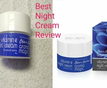 || Aroma Magic Vitamin E Night Cream Review || Best Night Cream Honest Review ||Mamata Bhattacharyya