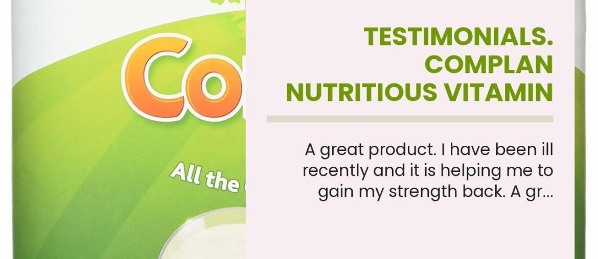 TESTIMONIALS. Complan Nutritious Vitamin Rich Drink Original Flavour 425g