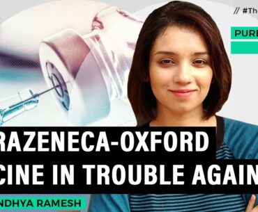 AstraZeneca-Oxford vaccine reports 2nd serious adverse event, now what?