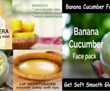 Homemade Vitamin c soap || Aloe Vera Skin Glowing Mist || Banana Cucumber face peak !