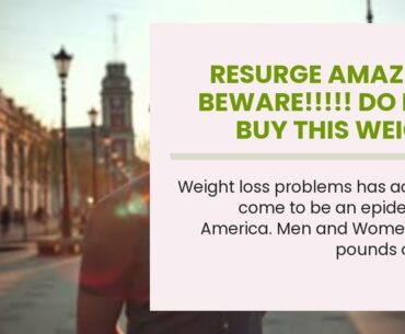 resurge amazon : BEWARE!!!!!  Do Not Buy This Weight Loss Supplement  Up Until You Watch This