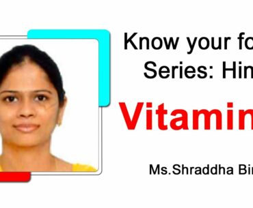 Know Your Foods (Hindi) : Vitamin D By Shraddha Birla