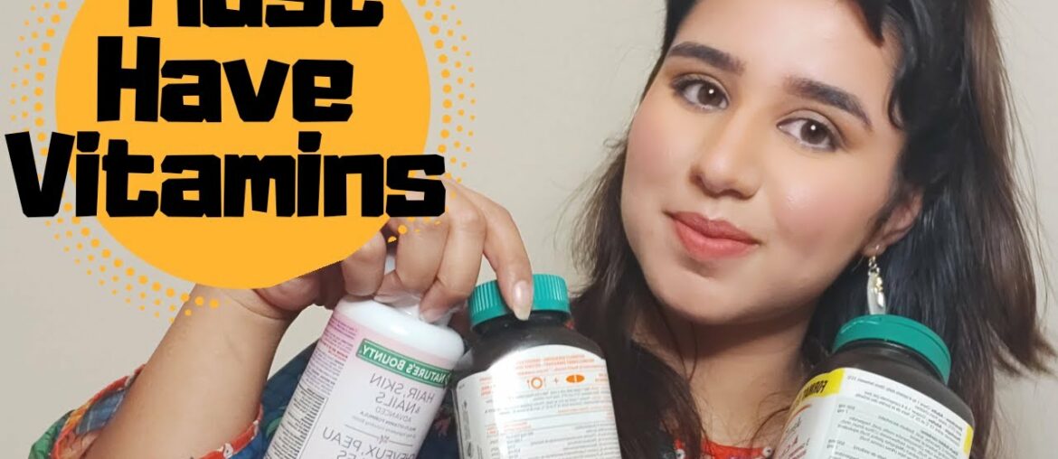 BEST VITAMINA AND SUPLIMENS FOR SKIN,NAILS AND HAIRS | MJUST HAVE VATAMINS