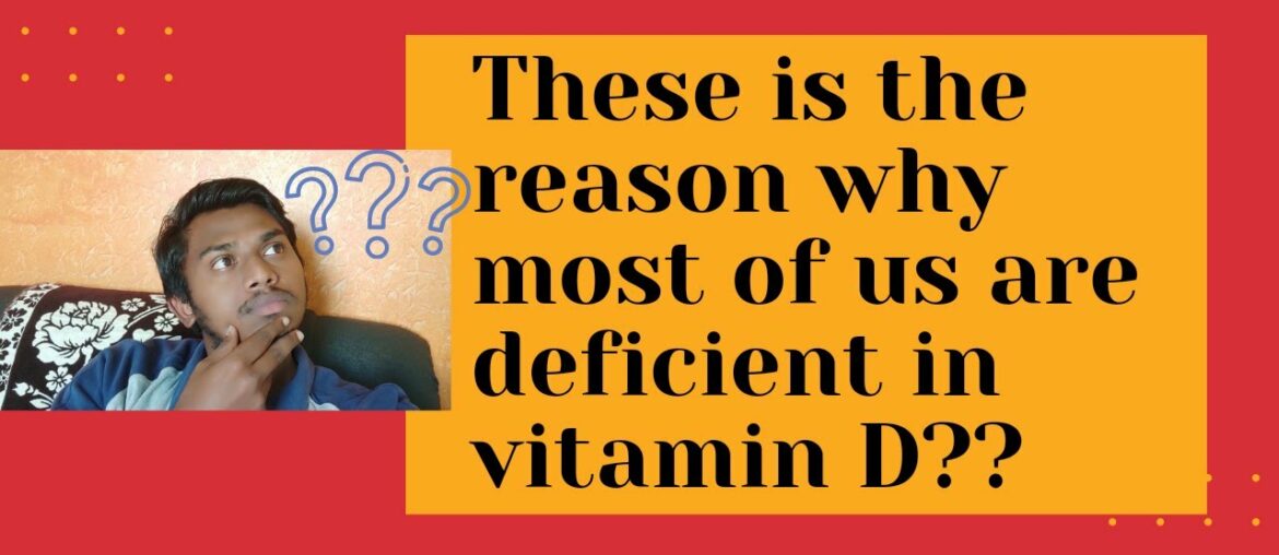 Why is vitamin D so important?? Why so many indians are vitamin D deficient?