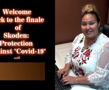 Skoden: Protection Against “COVID-19” - Finale