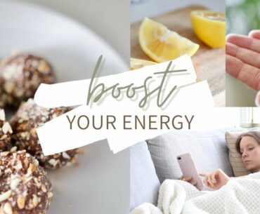 BOOST YOUR ENERGY | 8 nutrition & lifestyle hacks (+ energy ball recipe!)