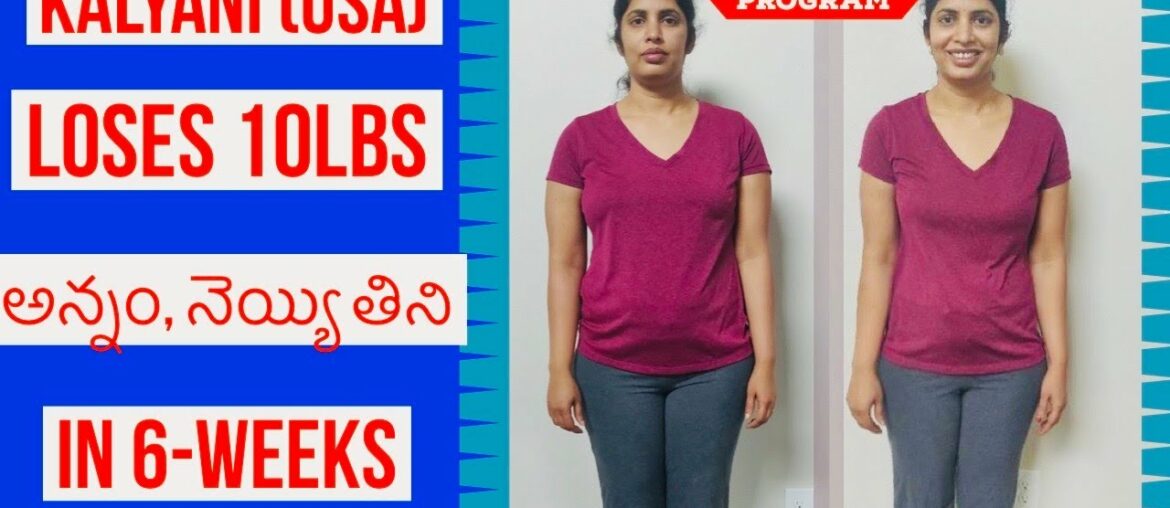 Kalyani (US) has lost 10 lbs and inches in just 6 weeks !!