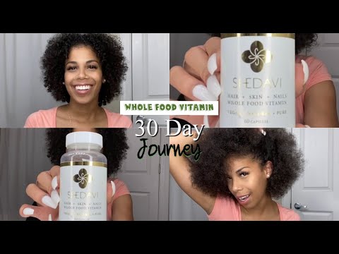 Shedavi Whole Food Vitamin 30 Day Journey- Part 1