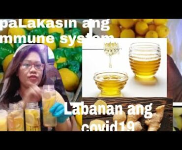 Lemon Luya+honey Labanan ang Covid19 PaLakasin ang immune system!!