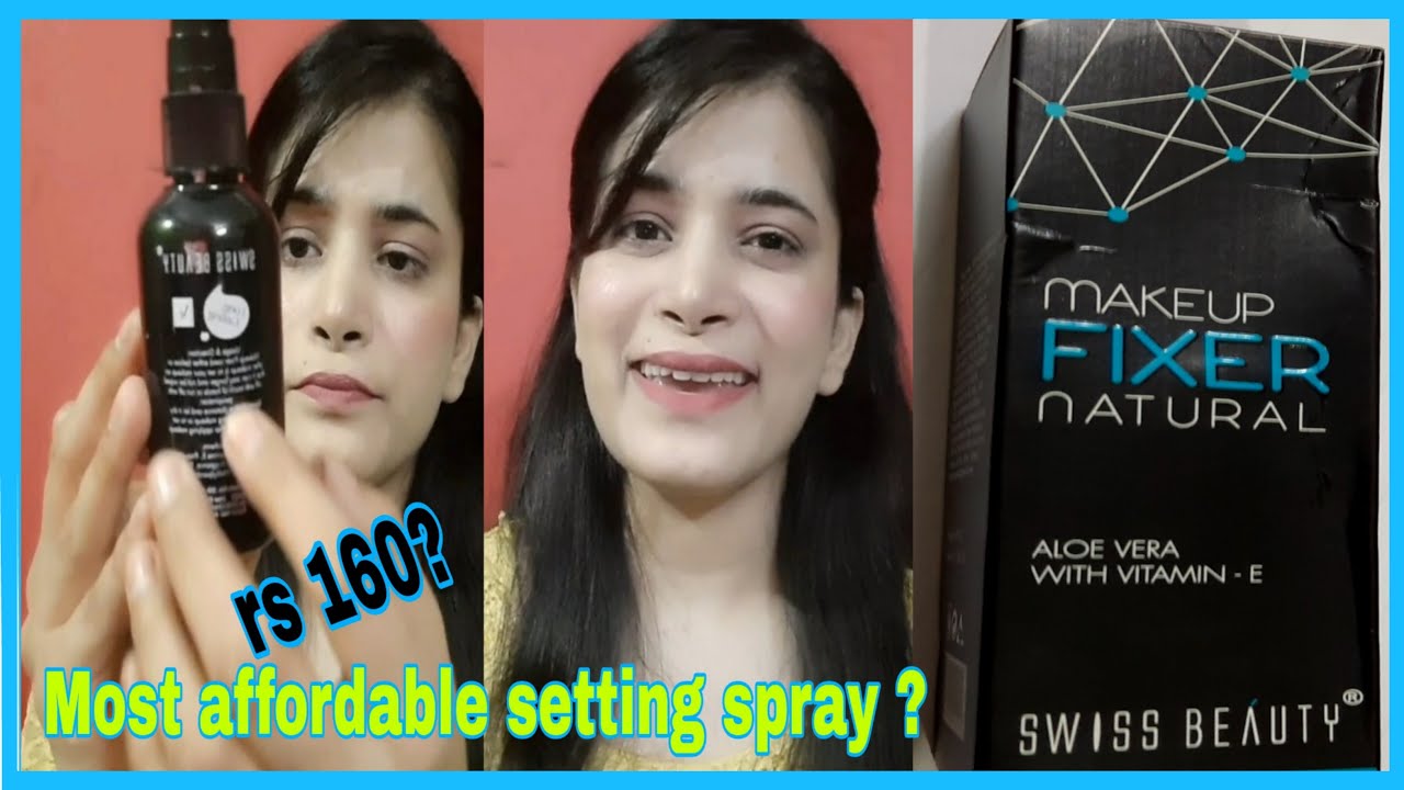 Swiss beauty makeup fixer MOST AFFORDABLE SETTING SPRAY REVIEW AND DEMO by Channel Bloom