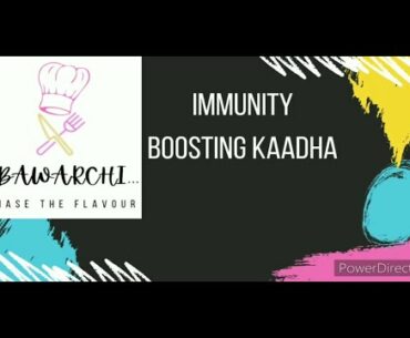 IMMUNITY BOOSTER KAADHA RECIPE (HOME MADE) BY BAWARCHI