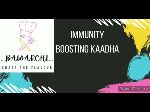 IMMUNITY BOOSTER KAADHA RECIPE (HOME MADE) BY BAWARCHI