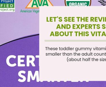 Let's See The Reviews and Experts Says About This Vitamin Daily Organic Gummy Toddler Multivita...