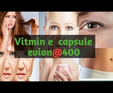 Vitamin E capsule ke fayde|| evion 400 vitamin E capsule||S GITA SINGH BEAUTY TIPS