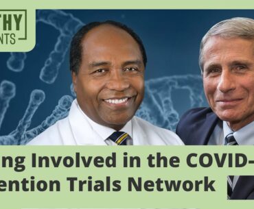 Getting Involved in the COVID-19 Prevention Trials Network