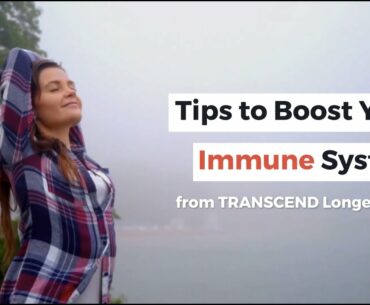 Tips to Boost Your Immune System | TRANSCEND Longevity