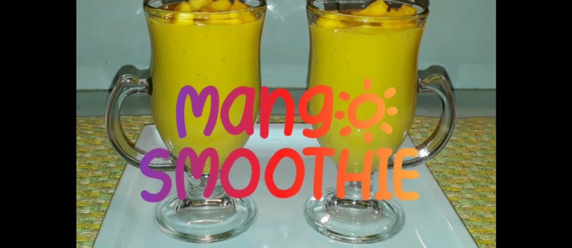 How to make NUTRITIOUS MANGO SMOOTHIE | Vitamins A & C Rich | Fibre | Antioxidants | #mangolovers|