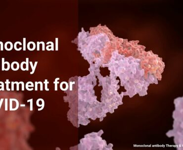 Monoclonal Antibodies for the treatment of COVID19