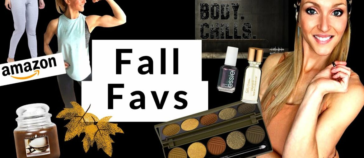 Fall Favorites: Skincare, Makeup, Candles, Fitness, Podcasts, & Book Favs!